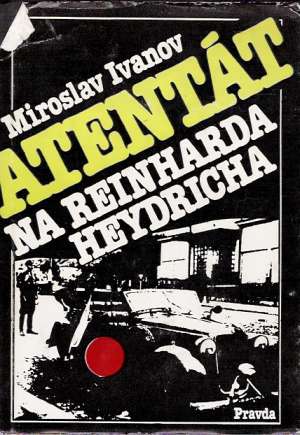 Atentát na Reinharda Heydricha - Ivanov Miroslav