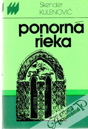 Ponorná rieka - Kulenović Skender