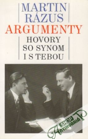 Argumenty - Hovory so synom i s tebou - Rázus Martin