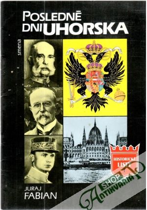 Posledné dni Uhorska - Fabian Juraj