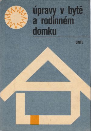 ÚPRAVY V BYTĚ A RODINNÉM DOMKU - kol.