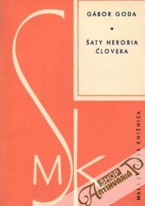 Šaty nerobia človeka - Goda Gábor