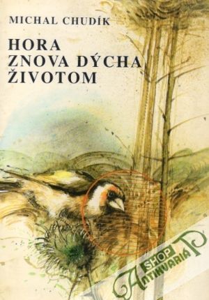 Hora znova dýcha životom - Chudík Michal