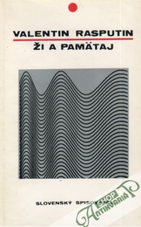 Ži a pamätaj - Rasputin Valentin