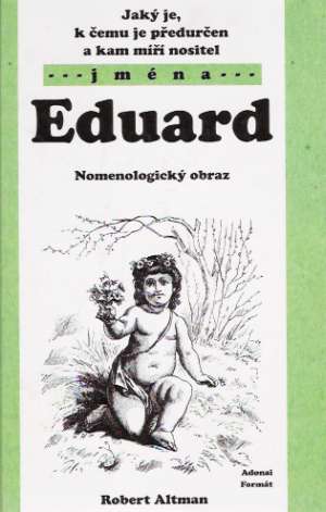 Jaký je Eduard - Altman Robert