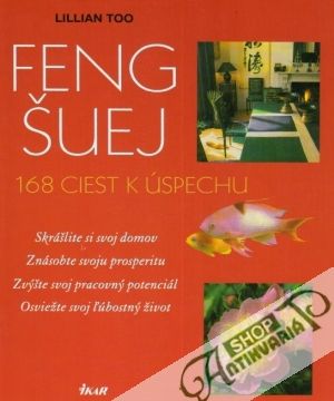 Feng Šuej - 168 ciest k úspechu - Too Lillian