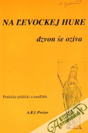 Na ľevockej hure dzvon śe oziva - Kolektív autorov