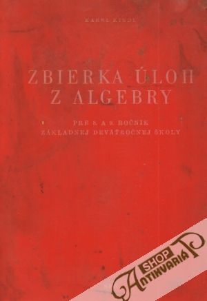 Zbierka úloh z algebry - Kindl Karel