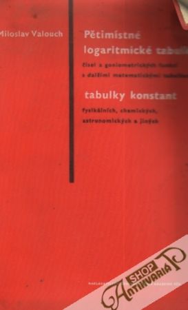 Pětimístné logaritmické tabulky - Valouch Miloslav