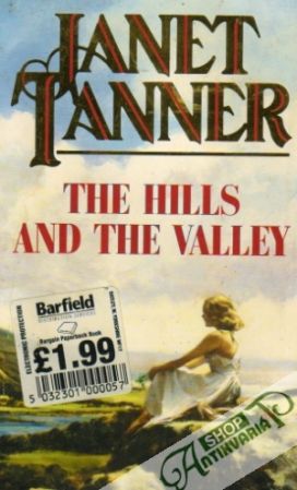 The Hills and the Valley - Tanner Janet