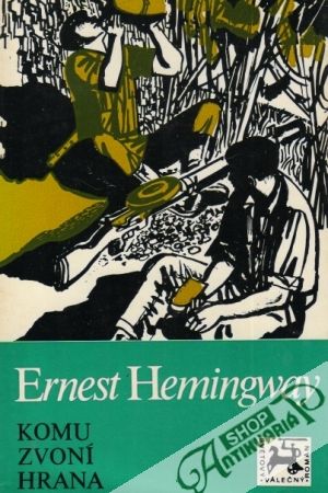 Komu zvoní hrana - Hemingway Ernest