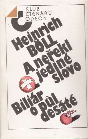 A neřekl jediné slovo, Biliár o púl desáté - Boll Heinrich