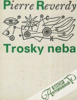 Trosky neba - Reverdy Pierre