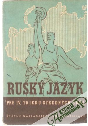 Ruský jazyk pre IV. triedu stredných škôl - Kolektív autorov