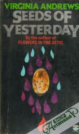 Seeds of Yesterday - Andrews Virginia C.