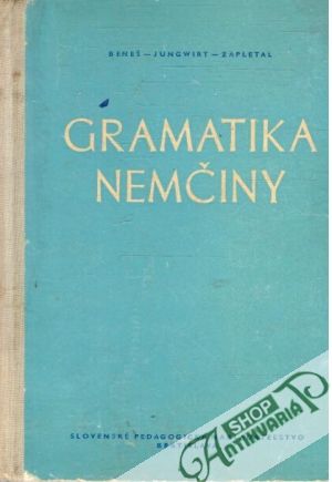 Gramatika nemčiny - Beneš Eduard a kolektív