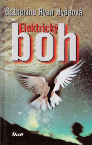 Elektrický boh - Hydeová Catherine Ryan