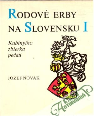 Rodové erby na Slovensku I-II. - Novák Jozef