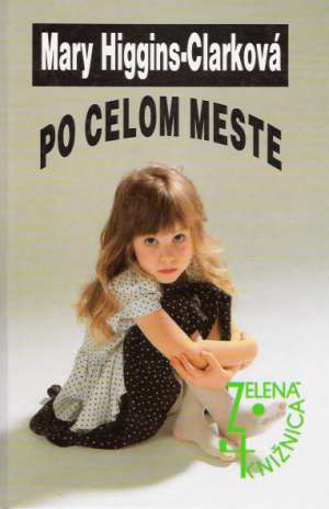 Po celom meste - Higgins- Clarková Mary