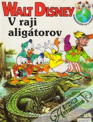 V raji aligátorov - Disney Walt