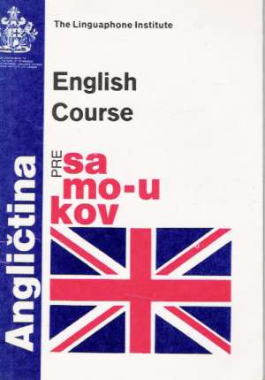 English Course pre samoukov + príloha - Kolektív autorov