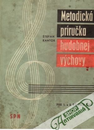 Metodická príručka hudobnej výchovy - Kantor Štefan
