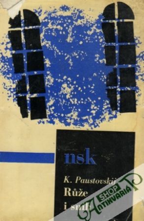 Rúže i sníh - Paustovskij Konstantin