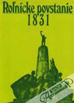 Roľnícke povstanie 1831 - Kolektív autorov