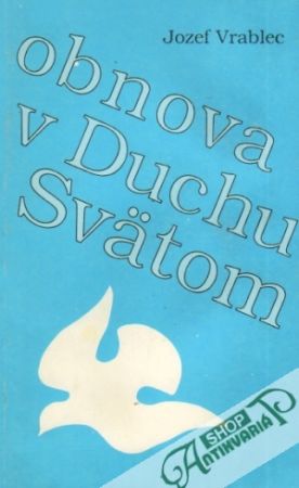 Obnova v Duchu Svätom - Vrablec Jozef