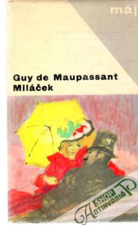 Miláček - Maupassant Guy