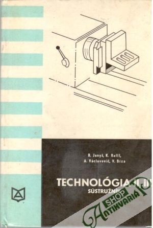 Technológia II., III. - Sústružník - Janyš / Raftl