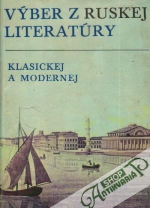 Výber z ruskej literatúry - klasickej a modernej - Jehlička Miroslav a kolektív