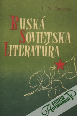 Ruská sovietska literatúra - Timofejev L.N.
