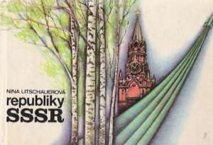 Republiky ZSSR - Litschauerová Nina