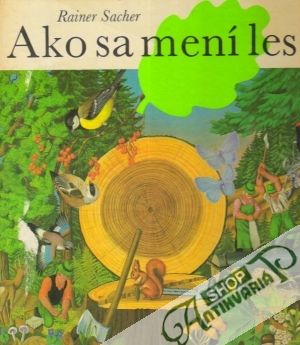 Ako sa mení les - Sacher Rainer
