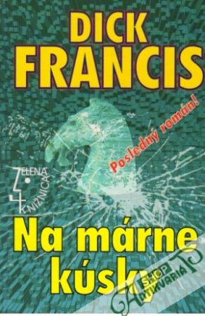 Na márne kúsky - Francis Dick