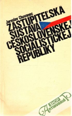 Zastupiteľská sústava ČSSR - Chovanec Jaroslav