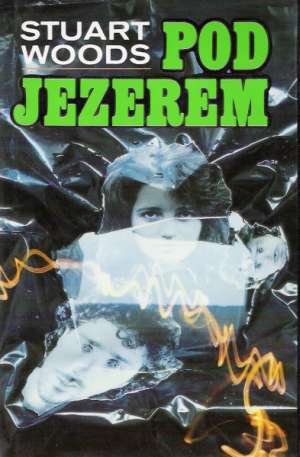 Pod jezerem - Woods Stuart