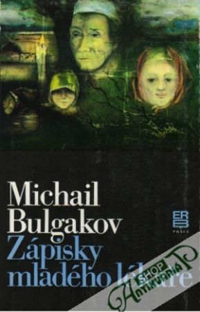 Zápisky mladého lékaře - Bulgakov Michail