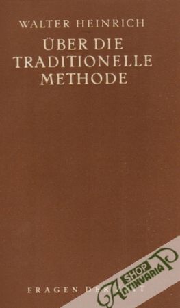 Uber die traditionelle Methode - Heinrich Walter