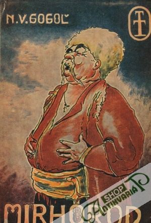 Mirhorod - Gogoľ Nikolaj Vasilijevič