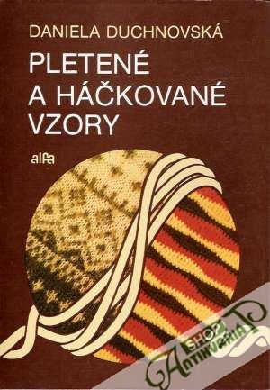 Pletené a háčkované vzory - Duchnovská Daniela