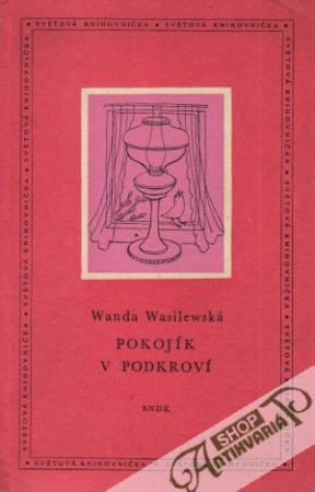 Pokojík v podkroví - Wasilewská Wanda