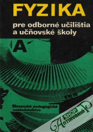 Fyzika pre OU a UŠ - Hlavička Alois a kolektív