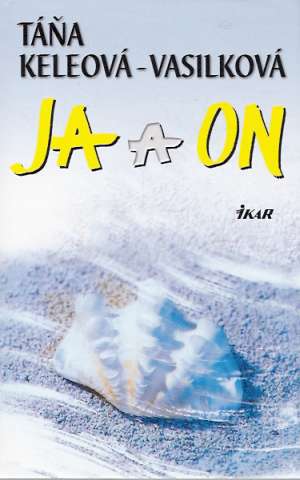 Ja a on - Keleová - Vasilková Táňa