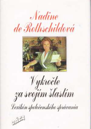 Vykročte za svojím šťastím - Rothschildová Nadine
