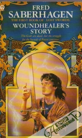 The First Book of Lost Swords:Woundhealer´s Story - Saberhagen Fred