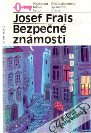 Bezpečné známosti - Frais Josef