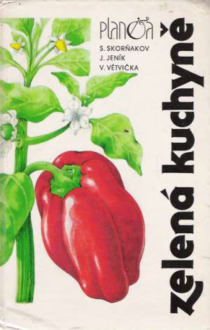 Zelená kuchyně - Skorňakov S. a kolektív