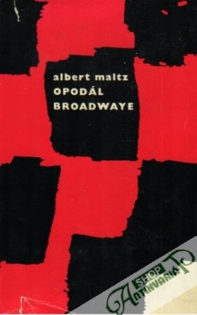 Opodál Broadwaye - Maltz Albert